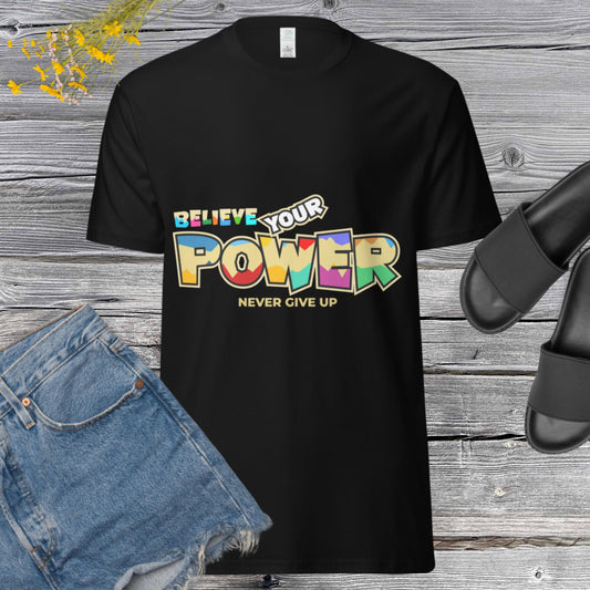 Believe Your Power | Unisex organic cotton tee